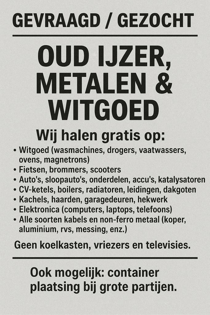 Gevraagd / Gezocht: tOud ijzer, metalen, Bricolage & Construction, Métaux, Enlèvement