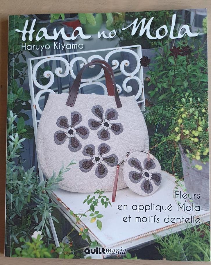 Quiltmania - Hana No Mola- par Haruyo Kiyama - nouveau, Livres, Loisirs & Temps libre, Neuf, Broderie ou Couture, Envoi