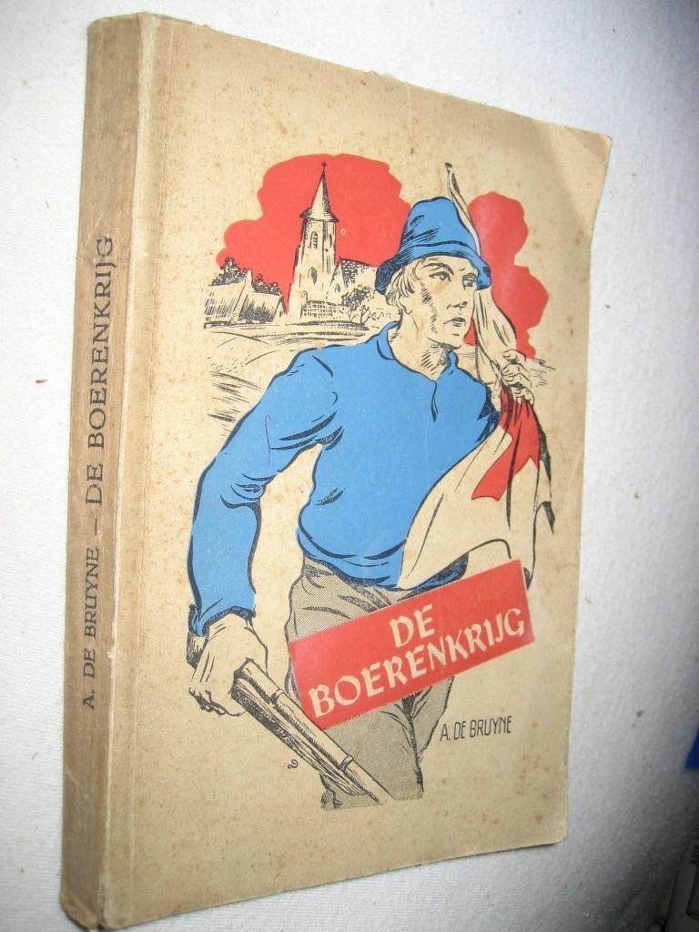 A. De Bruyne – De Boerenkrijg, Antiquités & Art, Enlèvement ou Envoi