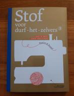 Stof voor durf-het-zelvers 3, Boeken, Ophalen of Verzenden, Nieuw, Borduren en Naaien