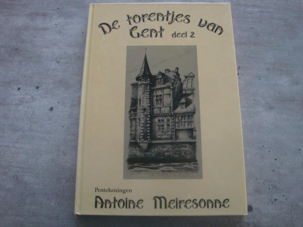 DE TORENTJES VAN GENT (deel 2) - GESIGNEERD !, Boeken, Geschiedenis | Stad en Regio, Ophalen of Verzenden, Gelezen