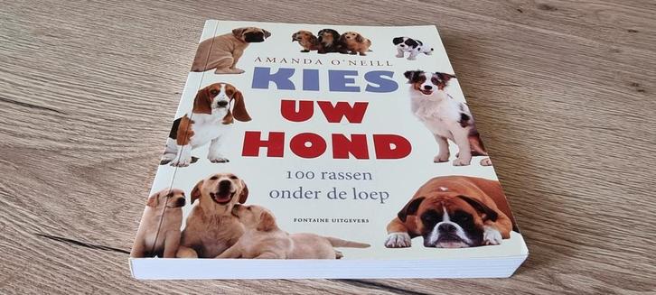Kies uw hond - 100 rassen onder de loep, Boeken, Dieren en Huisdieren, Honden, Ophalen of Verzenden