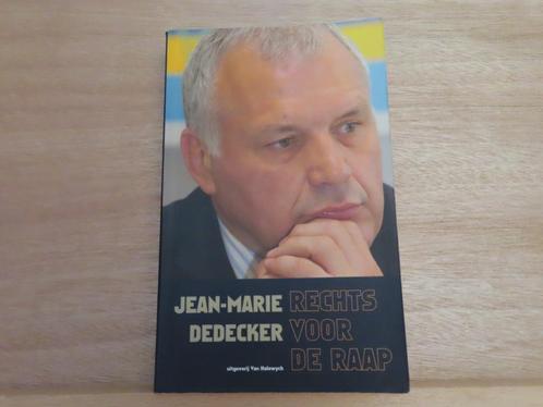 Rechts voor de raap – Jean-Marie Dedecker, Livres, Politique & Société, Utilisé, Politique, Enlèvement ou Envoi