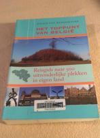 het toppunt van België 500 uitzonderlijke plekken, Boeken, Ophalen of Verzenden, Julien van remoortere