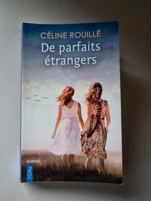 De parfaits étrangers ( Céline Rouillé) 2023, Livres, Romans, Comme neuf, Enlèvement ou Envoi