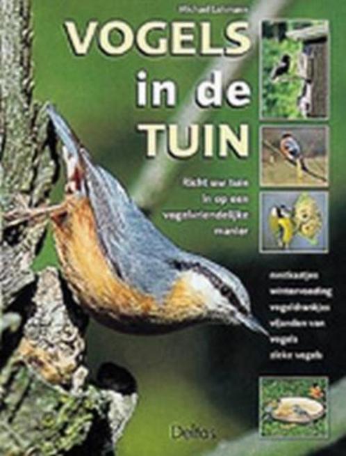 Vogels in de tuin michael Lohmann, Livres, Nature, Comme neuf, Oiseaux, Enlèvement ou Envoi