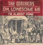 the walkers - oh, lonesome me, Ophalen of Verzenden