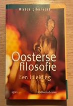 Ulrich Libbrecht, Oosterse filosofie, een inleiding, Boeken, Filosofie, Gelezen, Ophalen of Verzenden, Ulrich Libbrecht, Overige onderwerpen