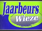 GROTE STICKER  JAARBEURS  WIEZE  OKTOBERHALLEN (2 scans) (S, Ophalen of Verzenden