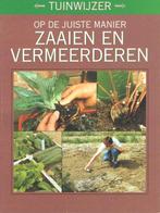 Op de juiste manier zaaien en vermeerderen, Boeken, Natuur, Verzenden, Zo goed als nieuw