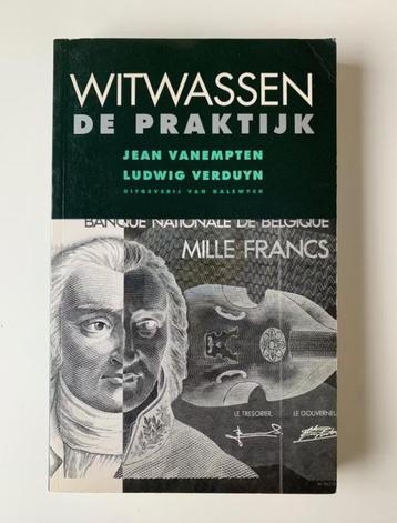 Witwassen de praktijk, Jean Vanempten, Ludwig Verduyn In nie beschikbaar voor biedingen