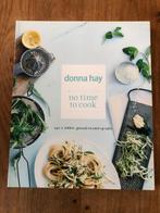 Donna Hay , No time to cook (Nederlandstalig ), Boeken, Gelezen, Ophalen of Verzenden