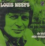 Louis Neefs – Omdat ik van jou hou / Du bist mijn meisje – S, 7 pouces, En néerlandais, Utilisé, Enlèvement ou Envoi