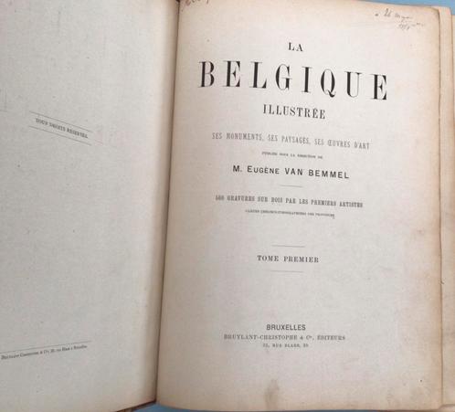 La Belgique Illustree ses monuments,ses paysages in 2 delen., Antiquités & Art, Antiquités | Livres & Manuscrits, Enlèvement ou Envoi