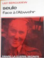 Seule face à l'Abwehr Lily Sergueiew, Livres, Guerre & Militaire, Utilisé, Enlèvement ou Envoi