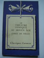 2. Le théâtre comique au moyen âge Classiques Larousse 1964, Envoi, Utilisé, Théâtre