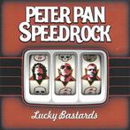 PETER PAN SPEEDROCK - LUCKY BASTARDS, Enlèvement ou Envoi, Comme neuf