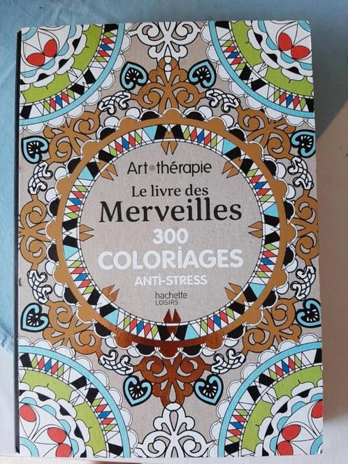 Livre des Merveilles - 300 coloriages anti-stress, Boeken, Hobby en Vrije tijd, Zo goed als nieuw, Sieraden maken, Ophalen of Verzenden