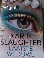 Karin Slaughter - Laatste weduwe, Ophalen of Verzenden, Karin Slaughter