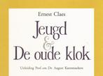 Ernest Claes. Jeugd; De oude klok. tek. Leo Fabri. Genummerd, Ophalen of Verzenden, Zo goed als nieuw, Ernest Claes