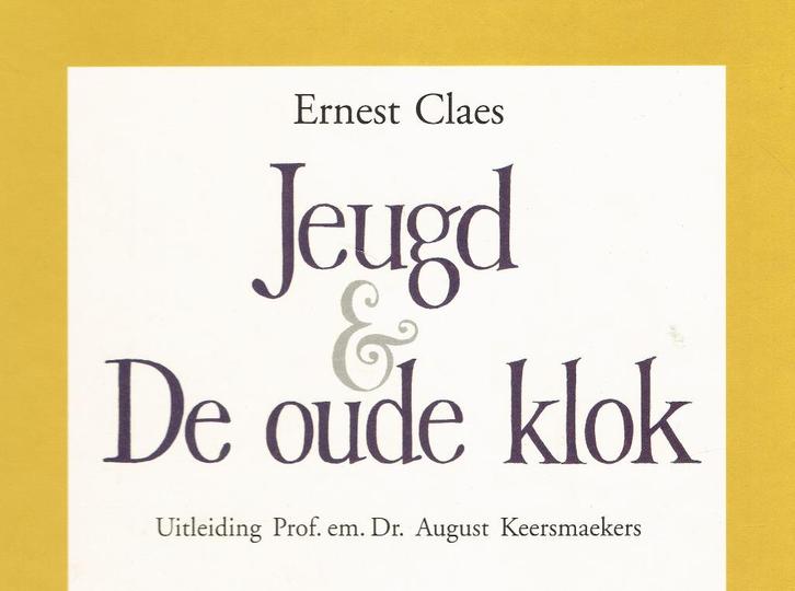 Ernest Claes. Jeugd; De oude klok. tek. Leo Fabri. Genummerd, Boeken, Overige Boeken, Zo goed als nieuw, Ophalen of Verzenden
