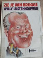 ZIE JE VAN BRUGGE: WILLY LUSTENHOUWER (met discografie), Ophalen of Verzenden, Gelezen, Artiest