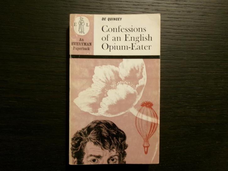Confessions of an English Opium-Eater  -Thomas De Quincey-, Boeken, Literatuur, Ophalen of Verzenden