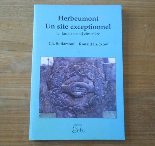 Herbeumont un site exceptionnel - Le (faux ancien) cimetière, Livres, Histoire nationale, Enlèvement ou Envoi