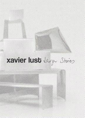 Xavier Lust  - design stories (nieuw exemplaar), Boeken, Kunst en Cultuur | Fotografie en Design, Gelezen, Ophalen of Verzenden