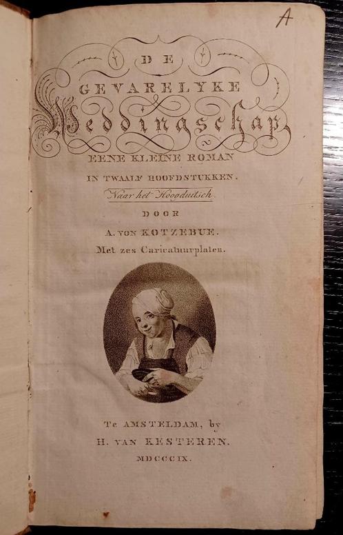 Kotzebue, De gevarelyke weddingschap (1809), Antiek en Kunst, Antiek | Boeken en Manuscripten, Ophalen of Verzenden
