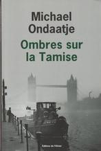 Ombres sur la Tamise Michael Ondaatje, Boeken, Europa overig, Michael Ondaatje, Nieuw, Ophalen of Verzenden