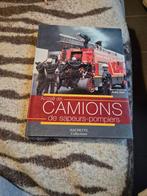 Au cœur des camions de sapeur- pompiers, Livres, Enlèvement ou Envoi, Comme neuf, Hachette collections, Camion