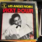 7" Vicky Down, Les anges noirs, Ophalen of Verzenden