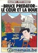 Bruce Predator - Le coeur et la boue - Un auteur (A suivre), Livres, BD, Une BD, Enlèvement ou Envoi, Comme neuf