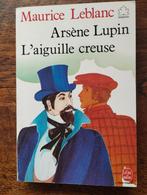 Maurice Leblanc Arsène Lupin L'aiguille creuse, Ophalen of Verzenden, Zo goed als nieuw
