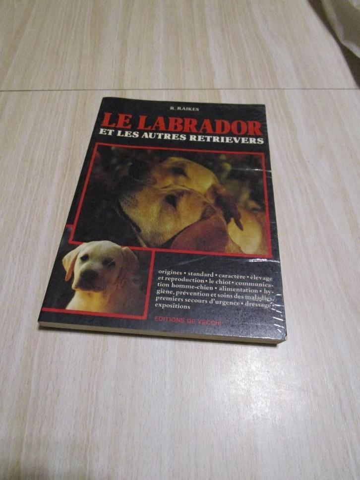 Le labrador et les autres retrivers, Boeken, Dieren en Huisdieren, Nieuw, Honden, Ophalen of Verzenden