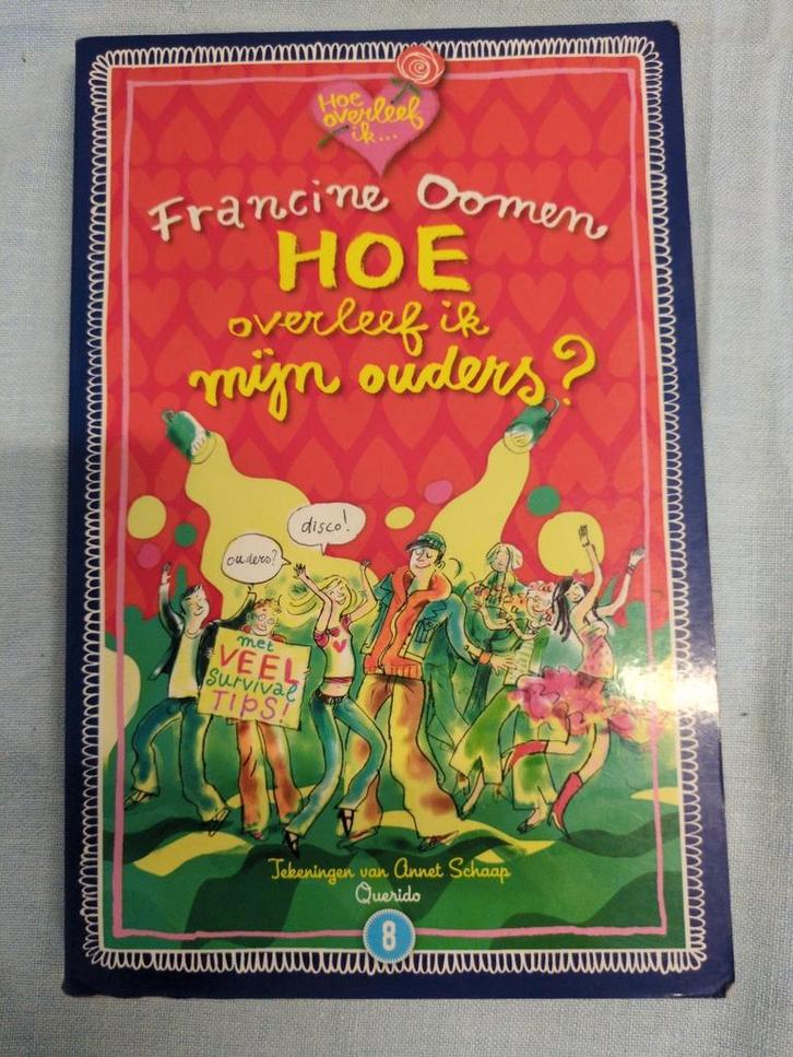 Francine Oomen - Hoe overleef ik mijn ouders? (en zij mij!), Boeken, Kinderboeken | Jeugd | 10 tot 12 jaar, Gelezen, Ophalen