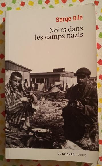  Noirs dans les camps nazis : Serge Bilé : FORMAT POCHE disponible aux enchères