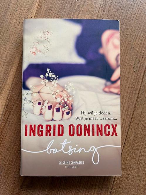 Ingrid Oonincx - Botsing, Boeken, Thrillers, Ophalen of Verzenden