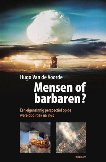 Mensen of barbaren?  -  Hugo Van de Voorde  beschikbaar voor biedingen