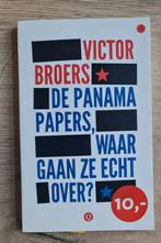 Boek De Panama Papers waar gaan ze echt over? Victor Broers, Comme neuf, Enlèvement ou Envoi