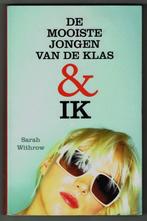 De mooiste jongen van de klas & ik - Withrow - 9789026123382, Gelezen, Fictie, Ophalen of Verzenden, Sarah Withrow