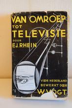 Oud boek 'Van Omroep tot Televisie', Boeken, Techniek, Gelezen, Elektrotechniek, Ophalen of Verzenden, Ed. Rhein