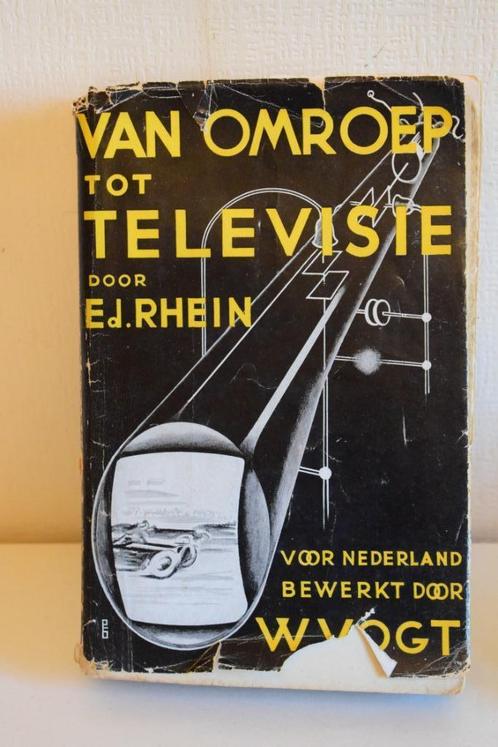Oud boek 'Van Omroep tot Televisie', Boeken, Techniek, Gelezen, Elektrotechniek, Ophalen of Verzenden