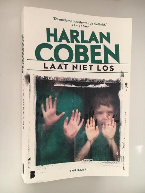 Harlan Coben - Laat niet los, Livres, Thrillers, Comme neuf, Enlèvement ou Envoi