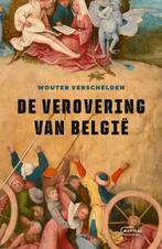 De verovering van België, Boeken, Ophalen, Zo goed als nieuw, Wouter Verschelden