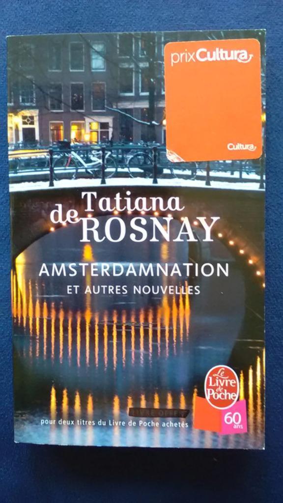 „Amsterdamnation en andere verhalen” Tatiana de Rosnay 2013, Boeken, Romans, Nieuw, Europa overig, Ophalen of Verzenden