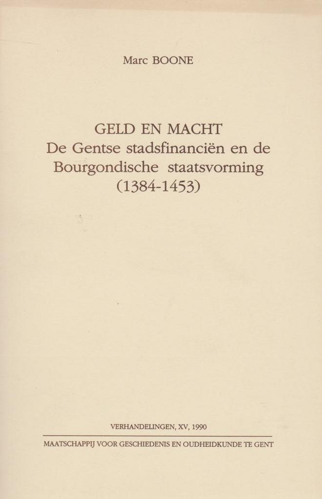 Geld en Macht : De Gentse stadsfinanciën -  Marc Boone, Boeken, Geschiedenis | Stad en Regio, Gelezen, Ophalen of Verzenden