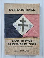 La Résistance dans le Pays Saint-Maximois, Livres, Utilisé, Alain Decanis, Enlèvement ou Envoi, Deuxième Guerre mondiale