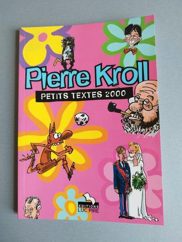 Pierre Kroll Petits textes 2000 Editions Luc Pire